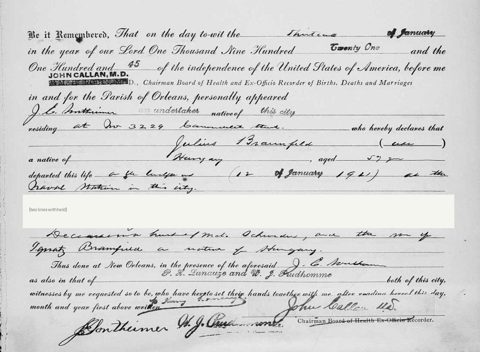 Orleans Parish death certificate of Julius Braunfeld: died 12 January 1921 at New Orleans, aged 57, native of Hungary; “husband of Meta Schroeder, and the son of Ignatz Braunfeld,