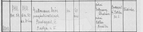 Budapest 1911 civil death of Guttmann Mór, 63, naming his late parents Guttmann Ábrahám and Edlisz Rozália (= Rizel Edeles, sister of Adel Golda).